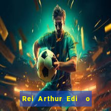 Rei Arthur Edi  o Ouro rei arthur (2004 onde assistir) rei arthur